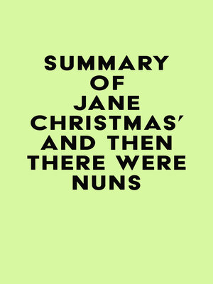 cover image of Summary of Jane Christmas's and Then There Were Nuns